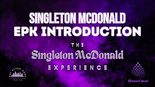 Welcome to Singleton McDonald's EPK Introduction!