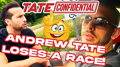 Tate Confidential Ep. 154 | ANDREW TATE LOST A RACE!