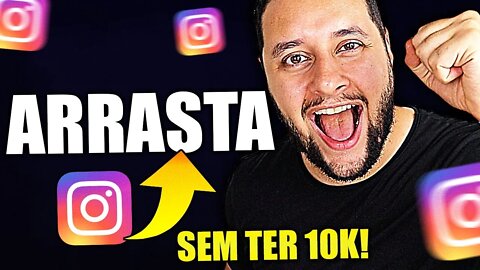 COMO COLOCAR LINK NO STORIES DO INSTAGRAM COM POUCOS SEGUIDORES! (Arrasta pra Cima)