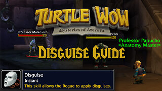 Rogue Disguise Guide (Turtle WoW Unique Skill!)