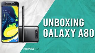 Unboxing Galaxy A80! Super aparelho com CÂMERA GIRATÓRIA e TELA GIGANTE