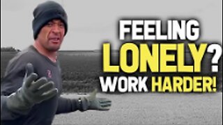 Embrace Being Alone When Feeling Lonely - David Goggins - Motivation