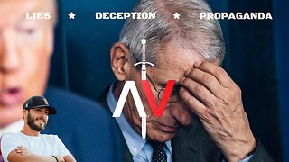 FAUCI: LIES, DECEPTION, PROPAGANDA