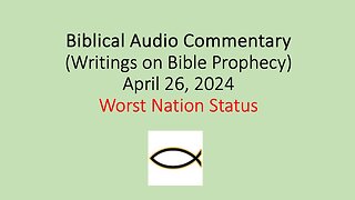 Biblical Audio Commentary – Worst Nation Status