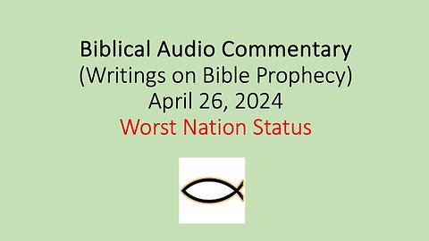 Biblical Audio Commentary – Worst Nation Status