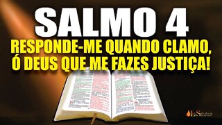 Livro dos Salmos da Bíblia: Salmo 4