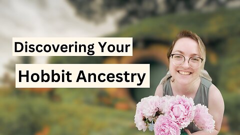 Discovering Your Hobbit Ancestry