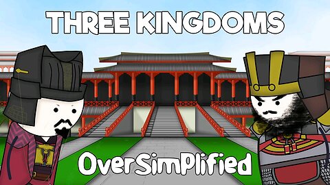 Oversimplified The Three Kingdoms