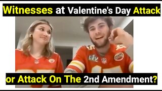 Witnesses at Valentine's Day Attack or Attack On The 2nd Amendment?