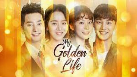 My Golden Life ( korean drama ) Episode 1