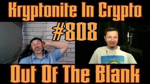 Out Of The Blank #808 - Kryptonite In Crypto (James Holman)