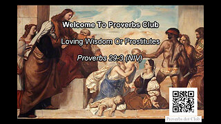 Loving Wisdom Or Prostitutes - Proverbs 29:3