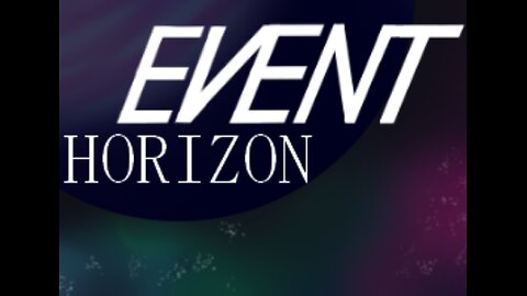 Event Horizon Episode 1 -Pilot