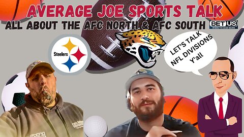 NFL Division Special AFC North and AFC South with Jim and Garrett