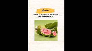 "Guava: Tropical Delight Packed with Health Benefits 🍈"