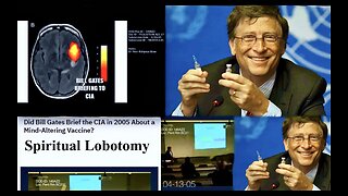 Spiritual Lobotomy Covid Vaccines Make Mad People Lose Their Connection To God - Bill Gates God Gene