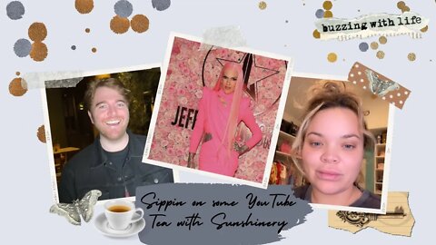 Sippin on Some YouTube Tea with Sunshinery Ep.9 | Jeffree Star, Shane Dawson, Trisha Paytas & more