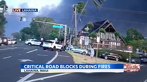Maui Worker's Viral Video Shows Front Street Police Roadblock MURDER 9-11-2023