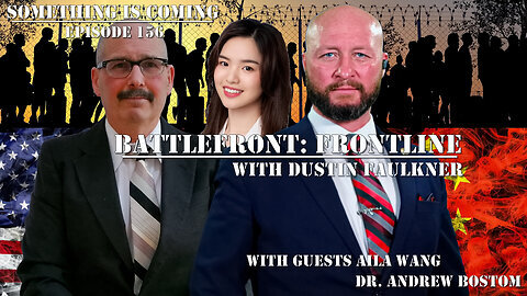 Battlefront: Frontline: Is a False Flag Event About to Occur at the Texas Southern Border Worse Than J6? | Aila Wang & Dr. Andrew Bostom | LIVE @ 9pm ET