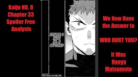 Kaiju NO. 8 Chapter 33 Analysis - We Now Know the Answer to -Who Hurt You - It Was Naoya Matsumoto