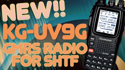 Wouxun KG-UV9G PRO and LITE Version Review - SHTF & Prepper GMRS Hand Held HT Walkie-Talkie