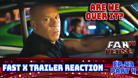 FAST X Trailer Reaction. Ep. 43, Part 3