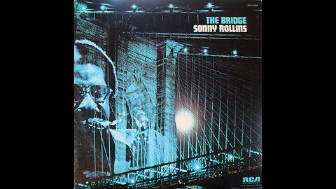 Sonny Rollins - The Bridge (1962) [Complete LP]