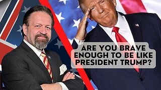 Are you brave enough to be like President Trump? Sebastian Gorka on AMERICA First