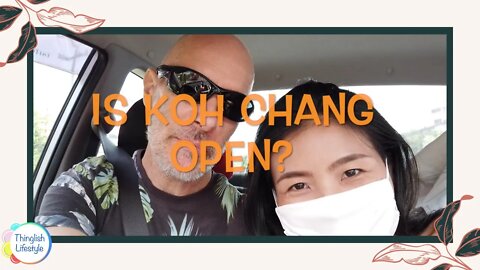 Is Koh Chang Open? #kohchang