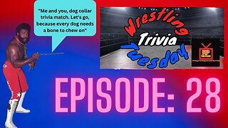 "Wrestling Trivia: Can You Answer THIS? Episode 28"