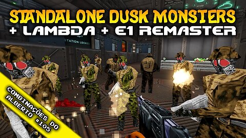 Standalone Dusk Monsters + Lambda + Doom Episode - 1 Remaster [Combinações do Alberto 105]