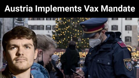 Nick Fuentes || Austria Implements Vax Mandate