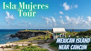 Isla Mujeres Tour, The MUST VISIT Mexican Island in Cancun! (Mexico Adventures Episode 4)