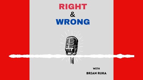 Right and Wrong - Episode 11 - Extreme, Extremer, Extremist