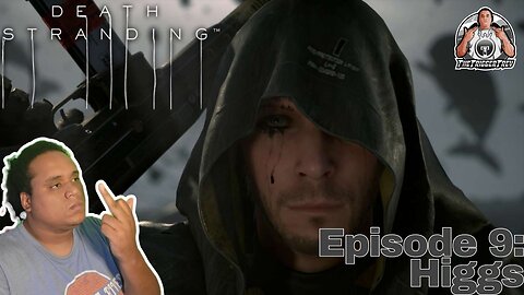 Death Stranding: Episode 9 - Higgs (Playthrough/Walkthrough)