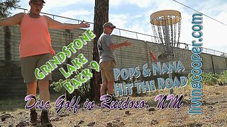 Pops & Nana Hit The Road - Disc Golf in Ruidoso, NM