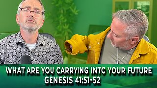 WakeUp Daily Devotional | What Are You Carrying into Your Future | Genesis 41:51-52