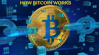 How Bitcoin Blockchain Works