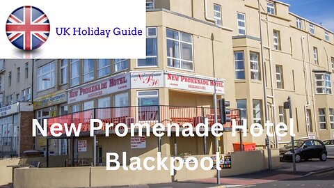 New Promenade Hotel in Blackpool