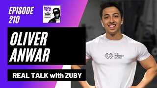 The Definition of Success - Oliver Anwar | Real Talk with Zuby #210