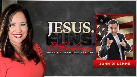 LIVE @10PM EST: JESUS. GUNS. AND BABIES. w/ Dr. Kandiss Taylor ft. JOHN DI LEMME!