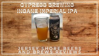 Beer Review of Cypress Brewing Co's Insane Imperial IPA