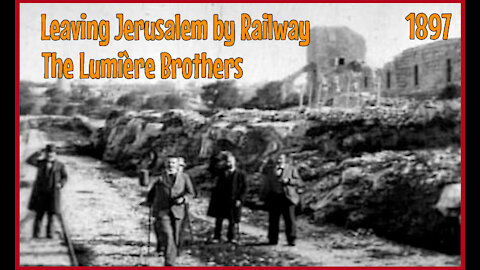 Leaving Jerusalem by Railway - 1897