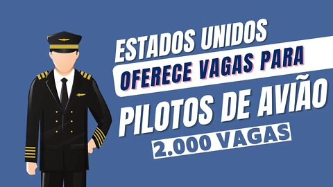 2 MIL VAGAS PARA PILOTOS!