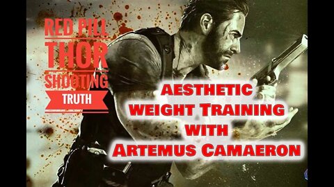 Aesthetic Weight Training with Artemus Cameron