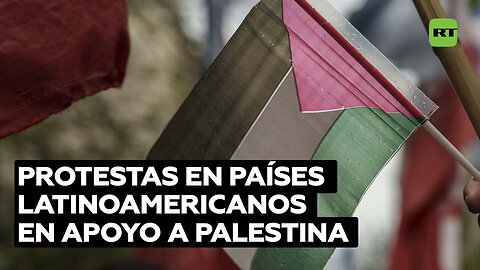 Marchan en América Latina en solidaridad con Palestina y en rechazo a los bombardeos contra Gaza