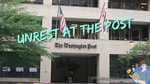 Unrest At The Post! Examining The Washington Post's Leadership Changes