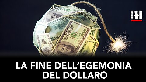 LA FINE DELL'EGEMONIA DEL DOLLARO (con Cosimo Massaro)