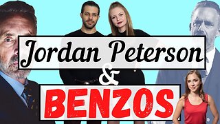 Jordan Peterson's Battle with Benzodiazepines