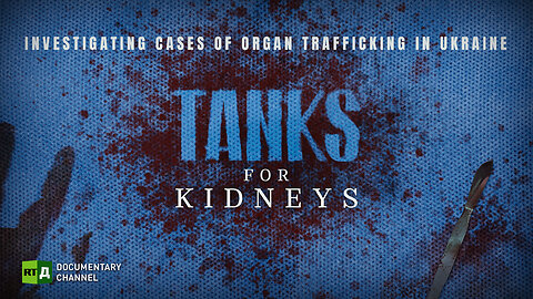 Tanks for Kidneys | RT Documentary